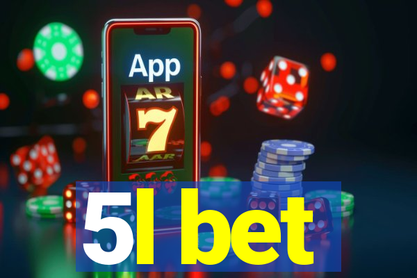 5l bet
